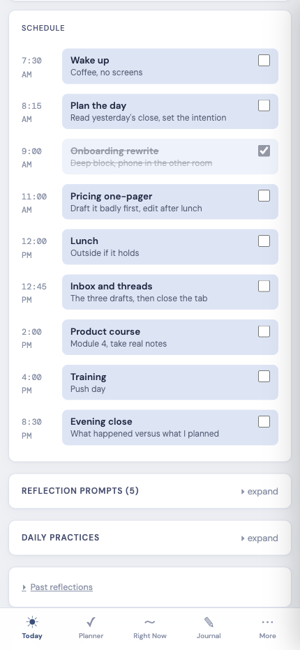 The day's schedule on the Today tab. Time blocks from wake up to the evening close, with a finished block struck through.